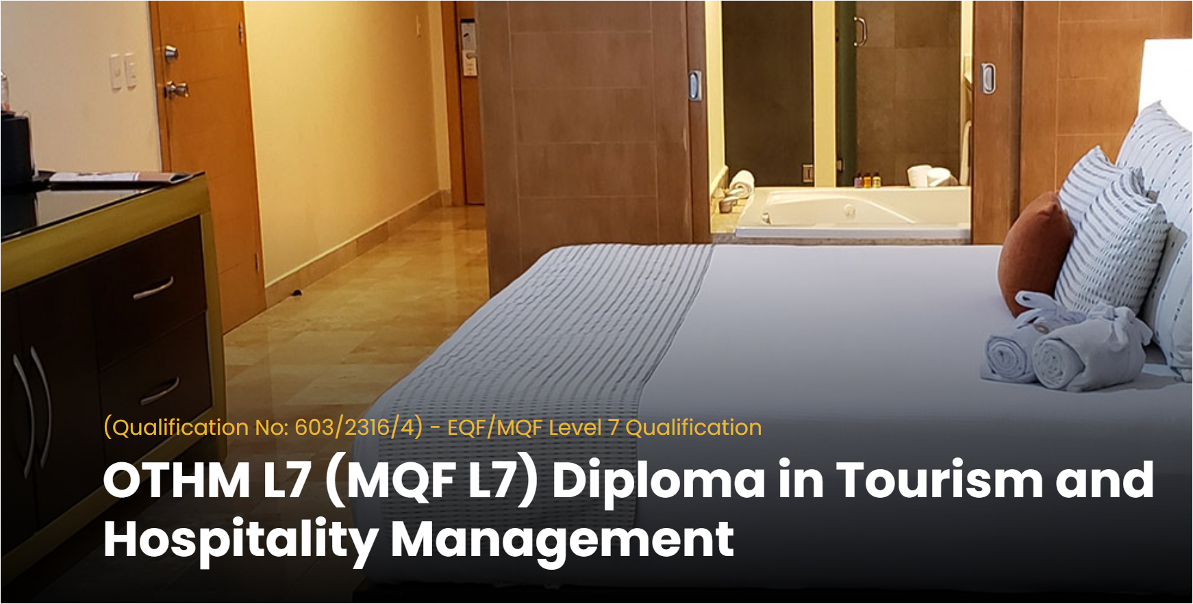 OTHM L7 (MQF L7) Diploma in Tourism and Hospitality Management