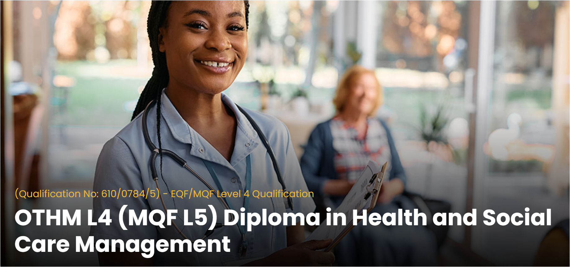 OTHM L4 (MQF L5) Diploma in Health and Social Care Management