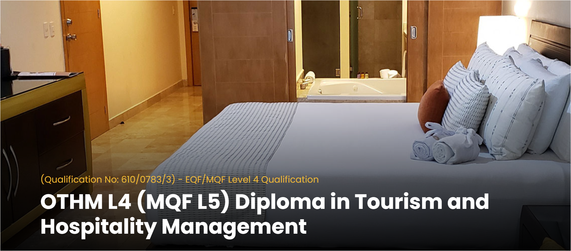 OTHM L4 (MQF L5) Diploma in Tourism and Hospitality Management