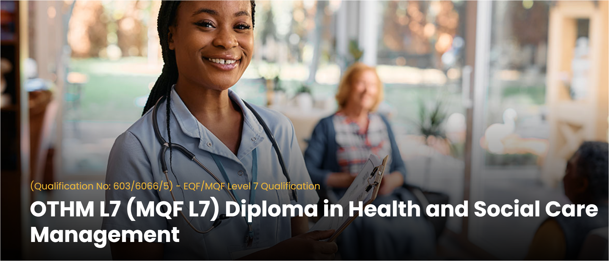 OTHM L7 (MQF L7) Diploma in Health and Social Care Management